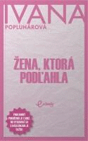 Detail Žena, ktorá podľahla