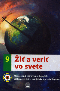 Detail Žiť a veriť vo svete 9. ročník evanjelická náboženská výchova
